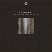 Jonas Gewald - Monochrome Dream