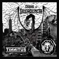 Tinnitus - Ciudad En Decadencia (Explicit)