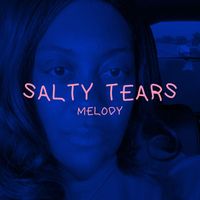 Melody - Salty Tears