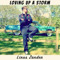 Linus Zander - Loving Up A Storm