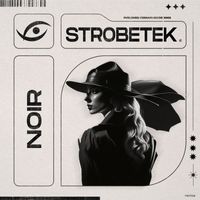 Strobetek - Noir (Original Mix)