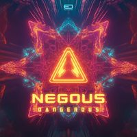 Negous - Dangerous