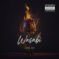 Eddie Ray - Wasabi (Explicit)