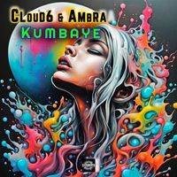Cloud6, Ambra - Kumbaye