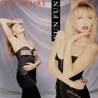 Fun Fun - Give Me Love