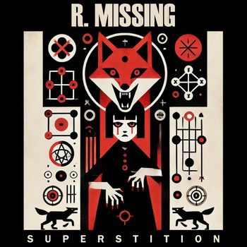 R. Missing - Superstition