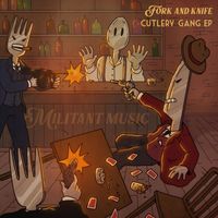 Fork and Knife - Cutlery Gang EP