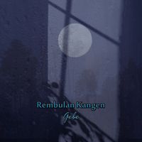 Gebe - Rembulan Kangen