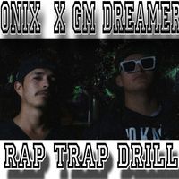 Onix - RAP TRAP DRILL (Explicit)