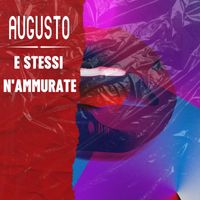 AUGUSTO - E stessi n'ammurate