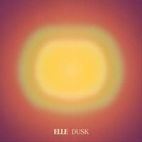 Elle - Dusk