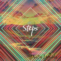 Dustin Lefholz - Steps