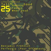 Benjamin Fröhlich - Perfectly (Pour Offenbach)