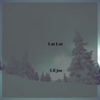Lil joe - Lai Lai