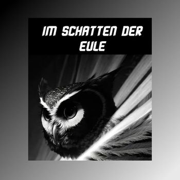 Gideon - Im Schatten Der Eule (Explicit)
