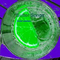 Anne Lemmen - Butter Songs