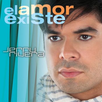 Jerry Rivera - El Amor Existe