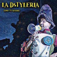La Dstylería - Como Tú Quieras