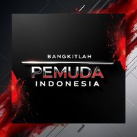 dejavu - Bangkitlah Pemuda Indonesia
