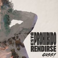Gussy - Está Prohibido Rendirse