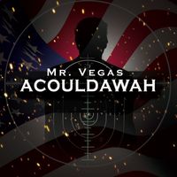Mr Vegas - Acouldawah