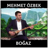 Mehmet Özbek - Boğaz