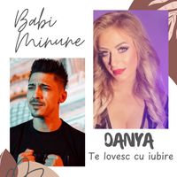 Babi Minune - Te lovesc cu iubire