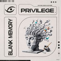 Privilege - Blank Memory (Original Mix)