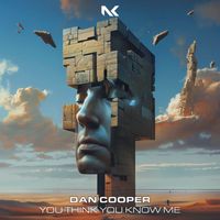 Dan Cooper - You Think You Know Me