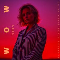 Aria - Wow
