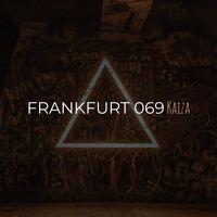 Kaiza - Frankfurt 069 (Explicit)