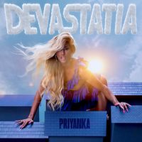 Priyanka - DEVASTATIA (Explicit)