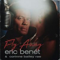 Eric Benét, Corinne Bailey Rae - Fly Away