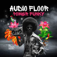 Audio Floor - Power Funky (Explicit)
