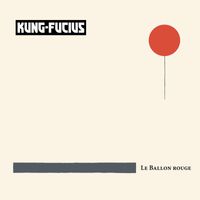 Kung-Fuciu5 - Le ballon rouge