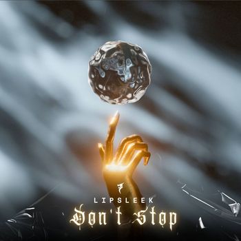 Lipsleek - Don't Stop