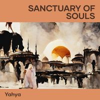 Yahya - Sanctuary of Souls