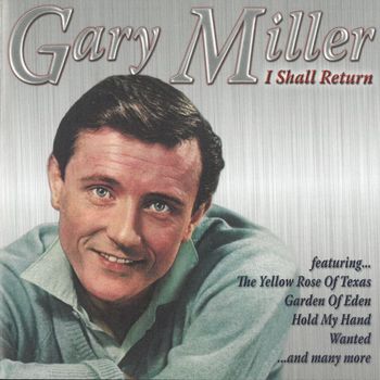 Gary Miller - I Shall Return