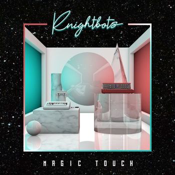 Knightbots - Magic Touch