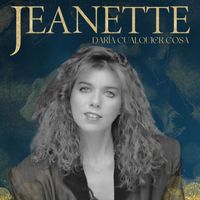 Jeanette - Daría Cualquier Cosa