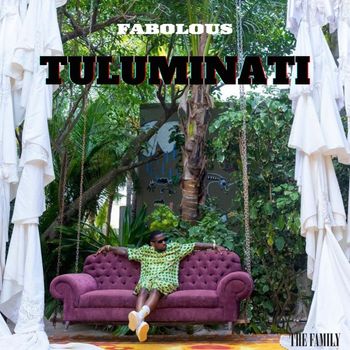 Fabolous - Tuluminati (Explicit)