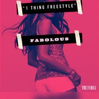 Fabolous - 1 Thing Freestyle (Explicit)