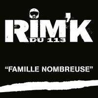 Rim'K - Famille nombreuse (Rim'K du 113)