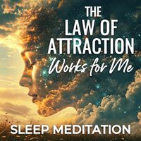 Nicky Sutton - The Law of Attraction Works for Me Sleep Meditation