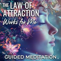 Nicky Sutton - The Law of Attraction Works for Me Guided Meditation