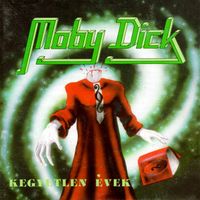 Moby Dick - Kegyetlen évek