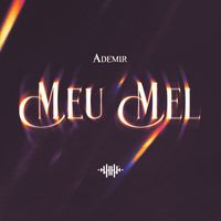 Ademir - MEU MEL