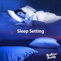 Bedtime Buddy - Sleep Setting