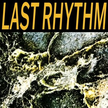 Last Rhythm - Last Rhythm