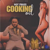 Hot Frass - Cooking Oil (Explicit)